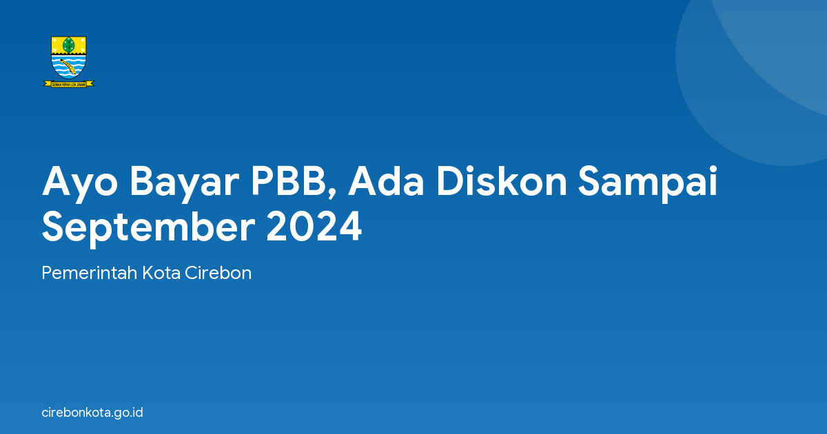 Ayo Bayar PBB, Ada Diskon Sampai September 2024
