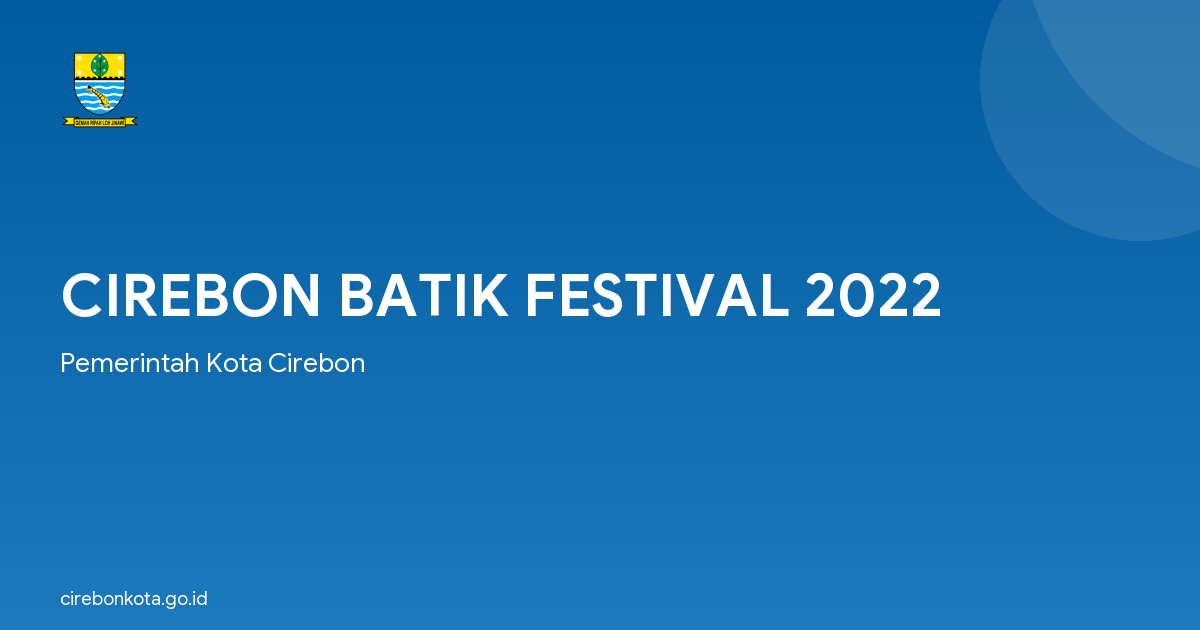 CIREBON BATIK FESTIVAL 2022