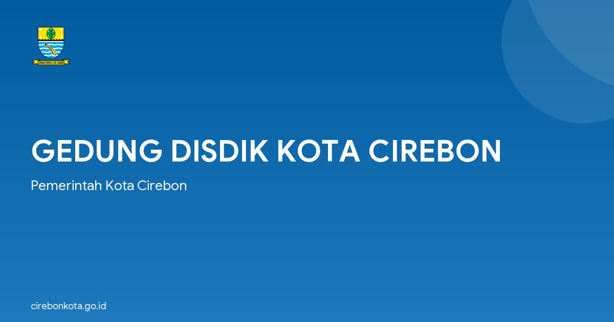 GEDUNG DISDIK KOTA CIREBON