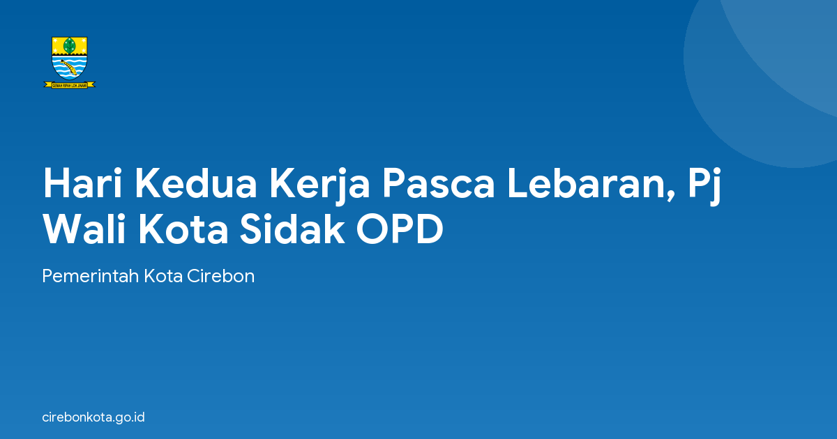 Hari Kedua Kerja Pasca Lebaran, Pj Wali Kota Sidak OPD
