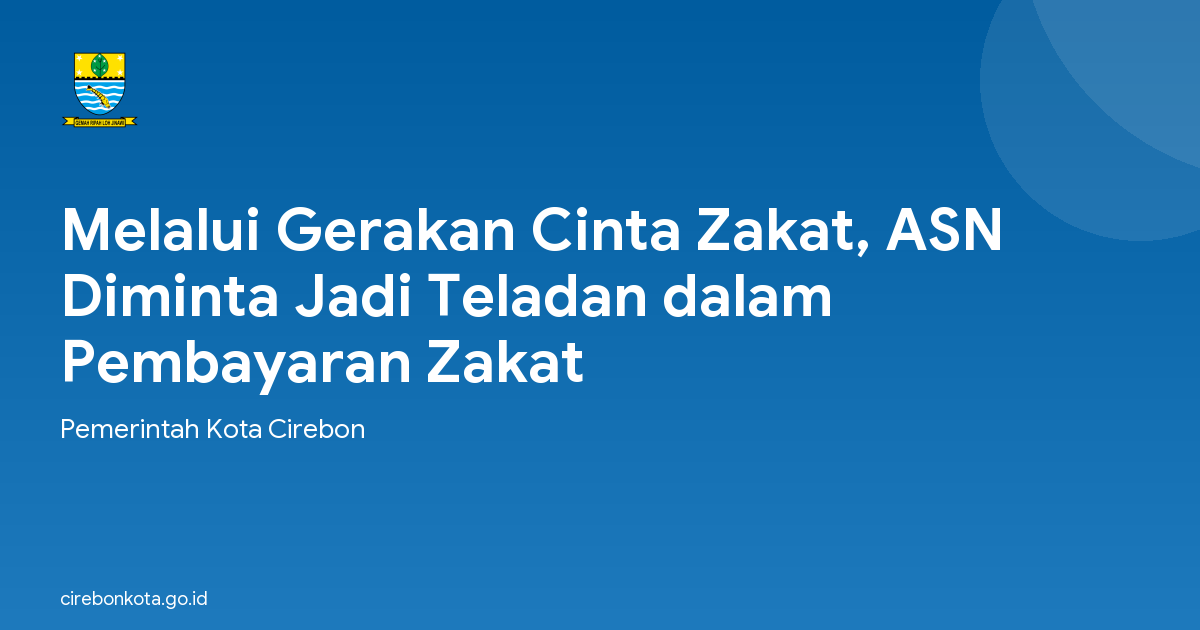 Melalui Gerakan Cinta Zakat, ASN Diminta Jadi Teladan dalam Pembayaran Zakat
