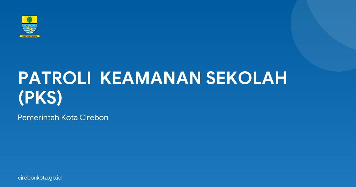 PATROLI  KEAMANAN SEKOLAH (PKS)