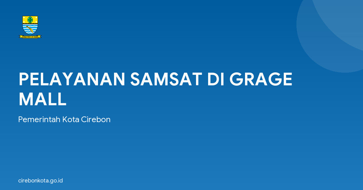 PELAYANAN SAMSAT DI GRAGE MALL