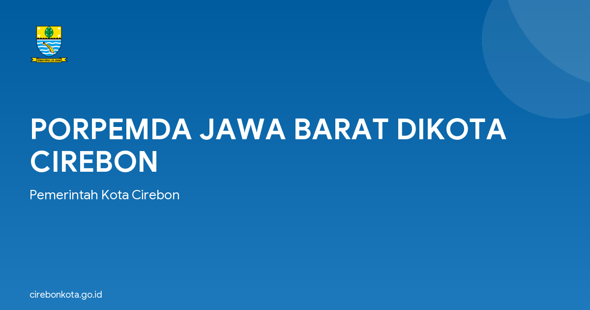 PORPEMDA JAWA BARAT DIKOTA CIREBON