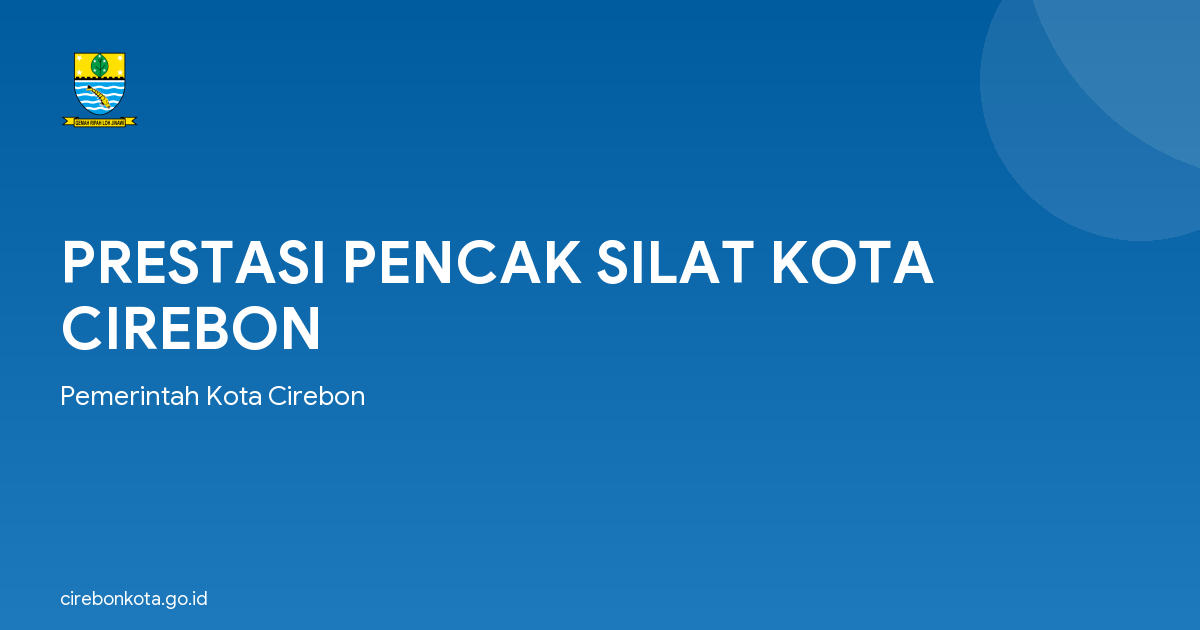 PRESTASI PENCAK SILAT KOTA CIREBON