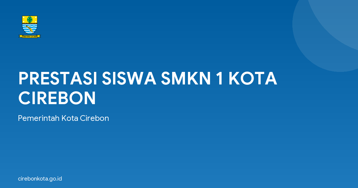 PRESTASI SISWA SMKN 1 KOTA CIREBON