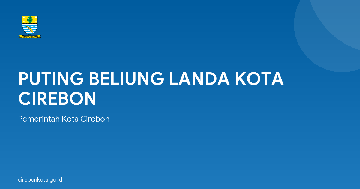 PUTING BELIUNG LANDA KOTA CIREBON