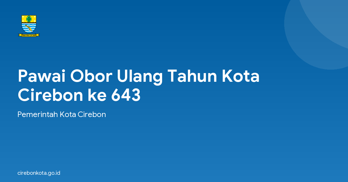 Pawai Obor Ulang Tahun Kota Cirebon ke 643