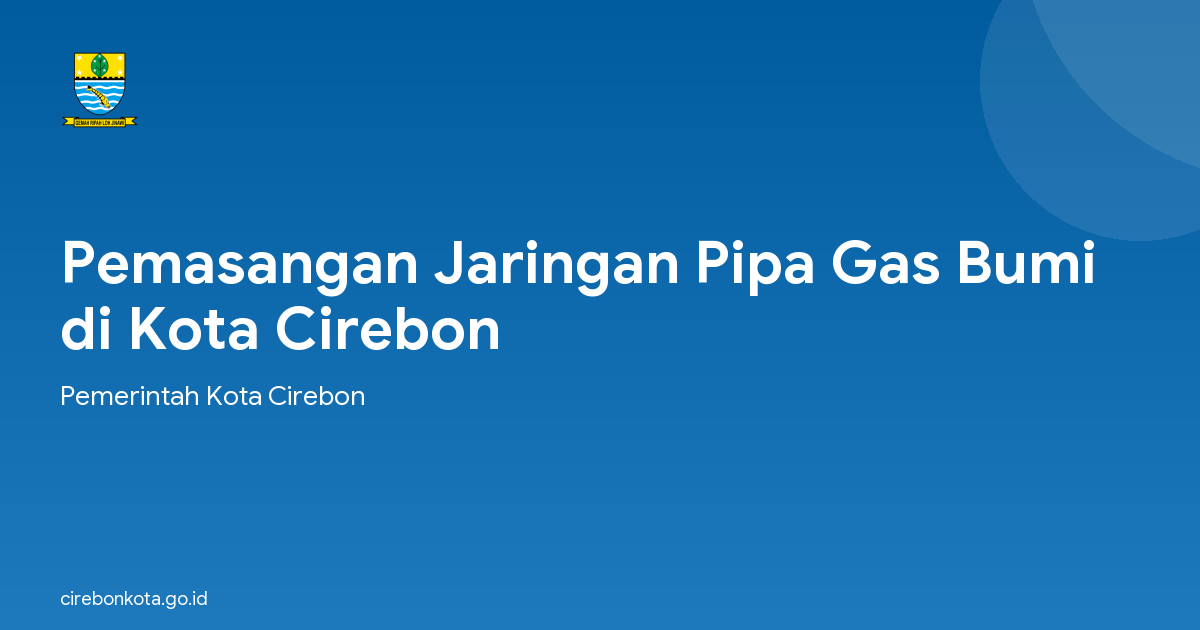 Pemasangan Jaringan Pipa Gas Bumi di Kota Cirebon