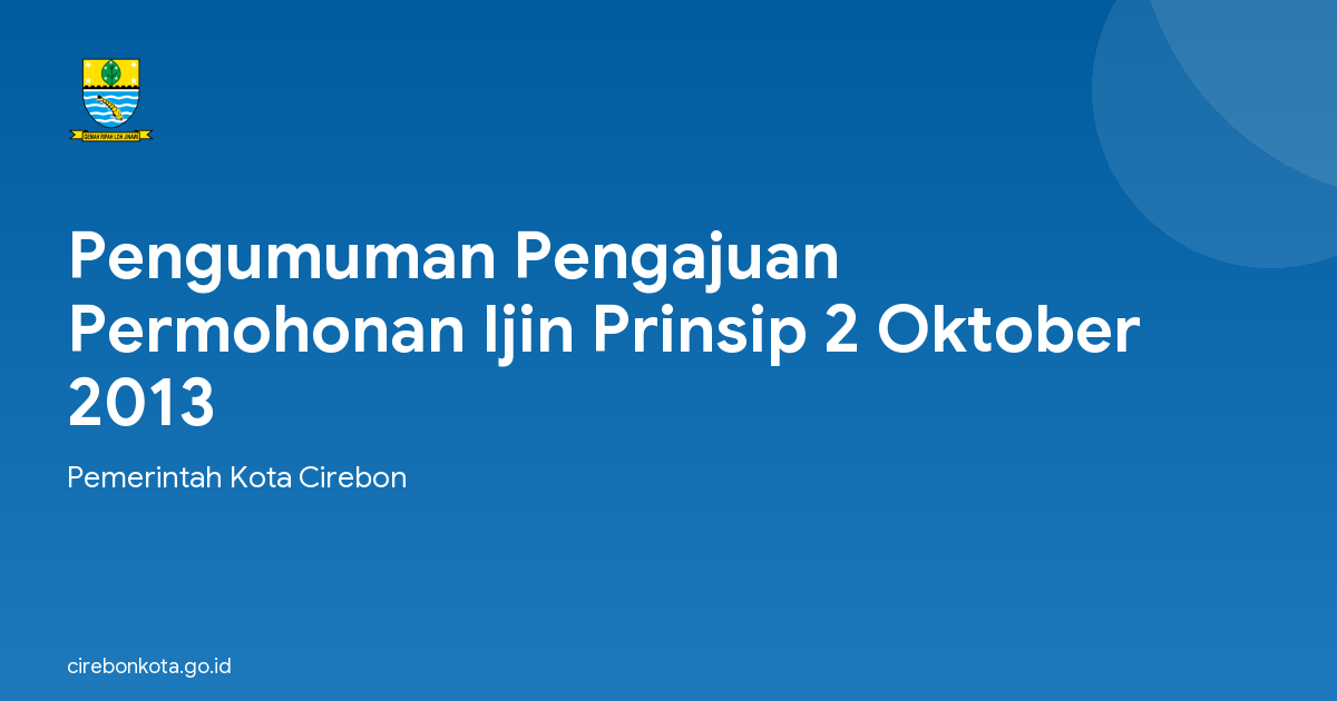 Pengumuman Pengajuan Permohonan Ijin Prinsip 2 Oktober 2013