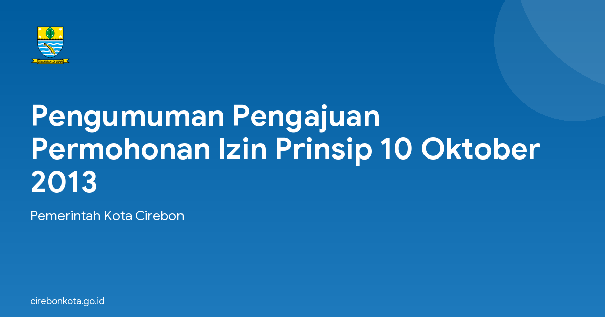 Pengumuman Pengajuan Permohonan Izin Prinsip 10 Oktober 2013