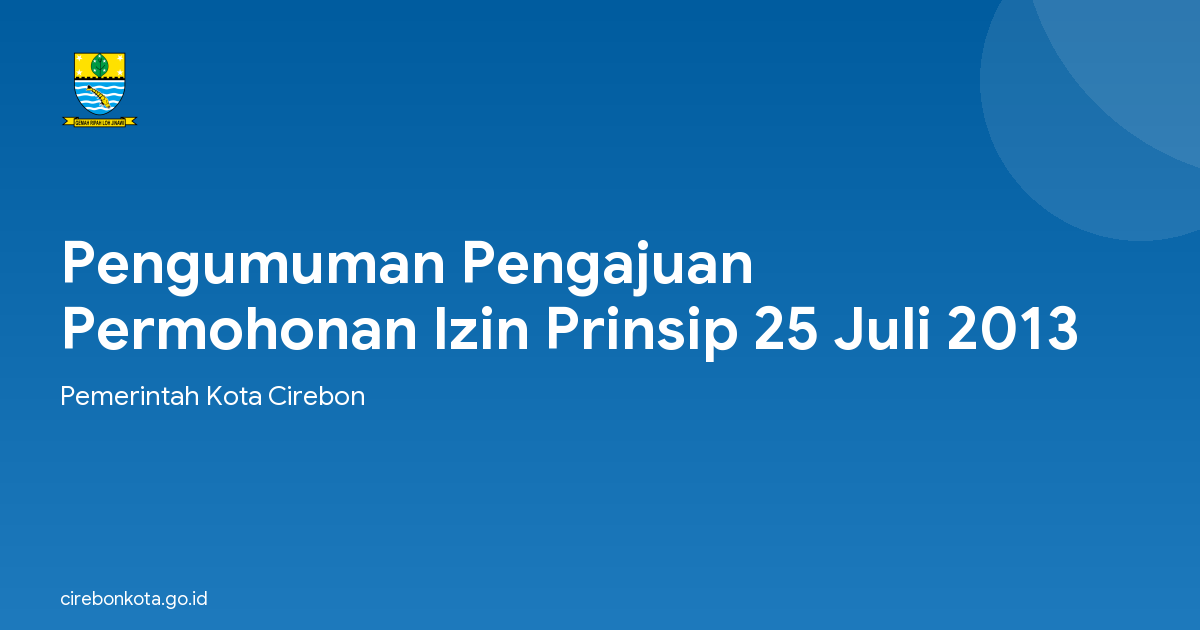 Pengumuman Pengajuan Permohonan Izin Prinsip 25 Juli 2013