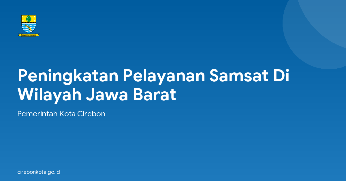 Peningkatan Pelayanan Samsat Di Wilayah Jawa Barat