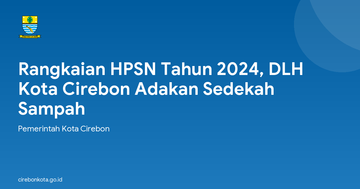 Rangkaian HPSN Tahun 2024, DLH Kota Cirebon Adakan Sedekah Sampah