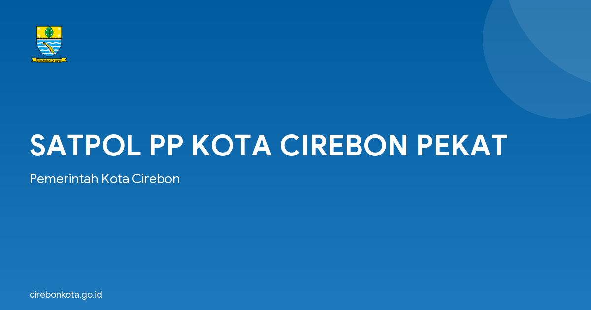 SATPOL PP KOTA CIREBON PEKAT