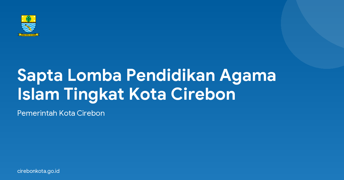 Sapta Lomba Pendidikan Agama Islam Tingkat Kota Cirebon