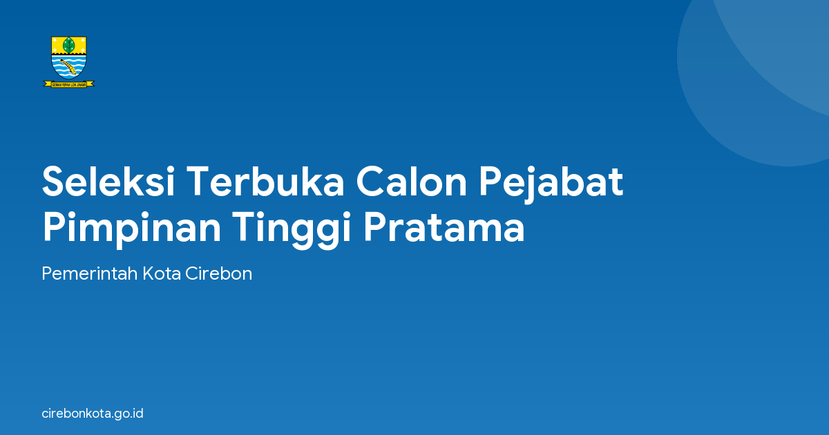 Seleksi Terbuka Calon Pejabat Pimpinan Tinggi Pratama