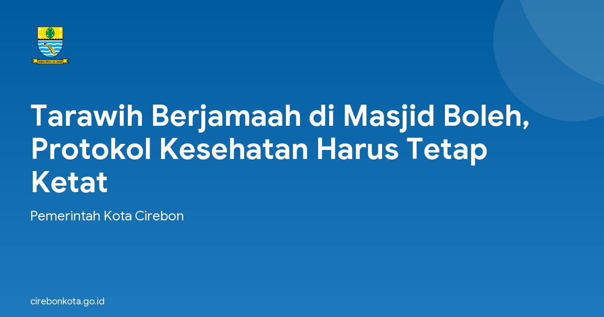 Tarawih Berjamaah di Masjid Boleh, Protokol Kesehatan Harus Tetap Ketat