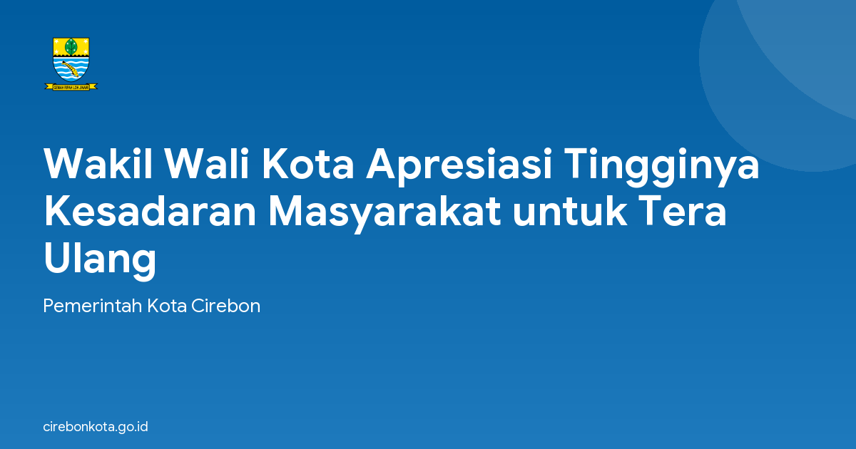 Wakil Wali Kota Apresiasi Tingginya Kesadaran Masyarakat untuk Tera Ulang