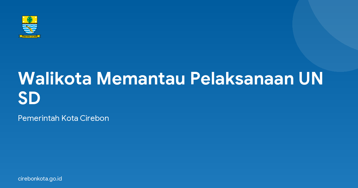 Walikota Memantau Pelaksanaan UN SD