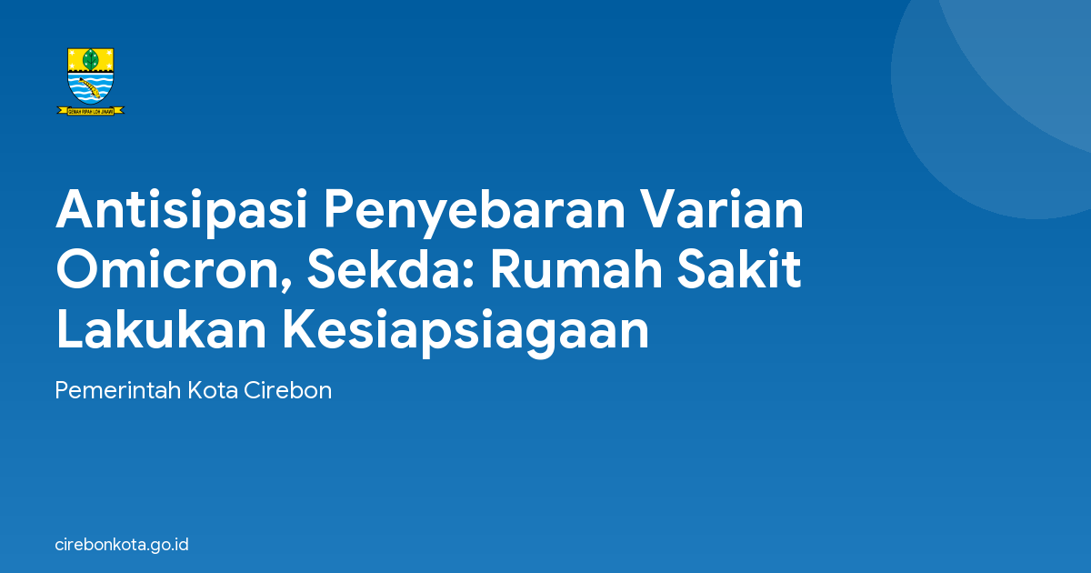 Antisipasi Penyebaran Varian Omicron, Sekda: Rumah Sakit Lakukan Kesiapsiagaan