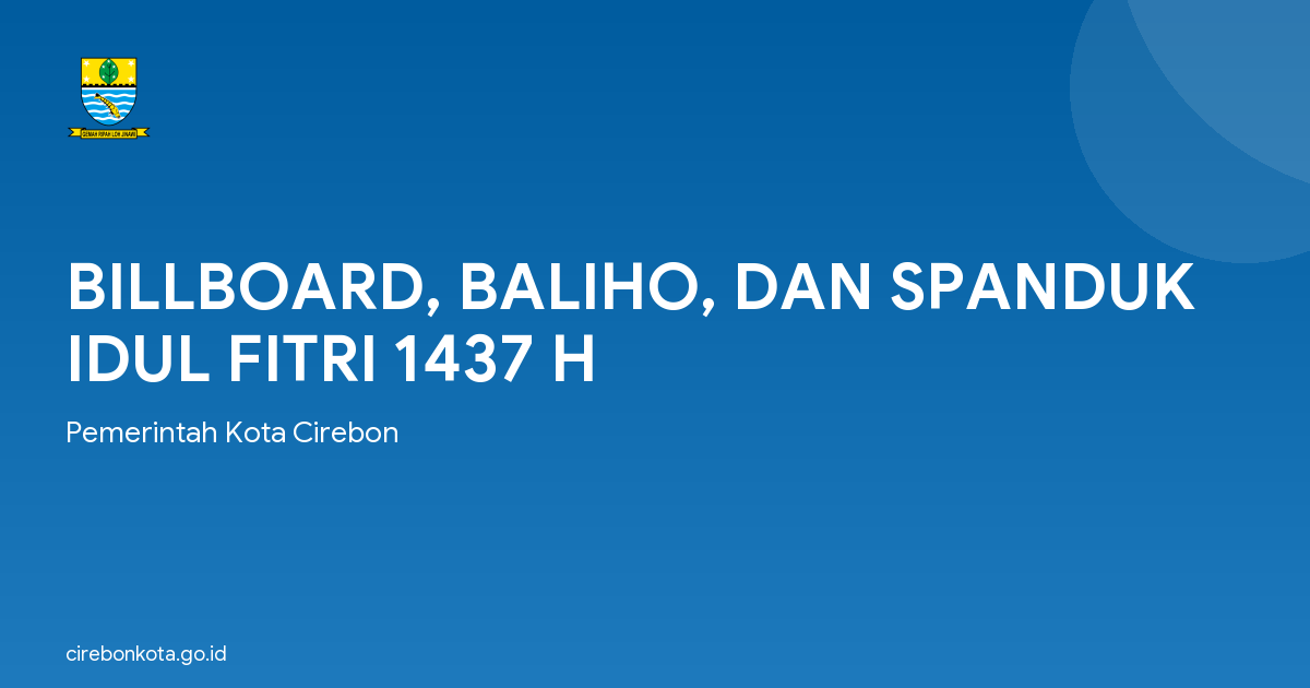 BILLBOARD, BALIHO, DAN SPANDUK IDUL FITRI 1437 H