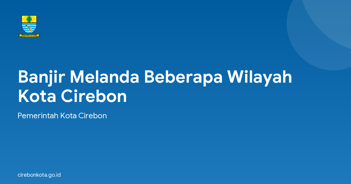 Banjir Melanda Beberapa Wilayah Kota Cirebon