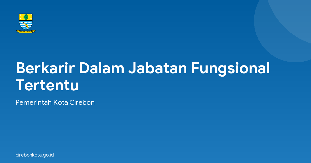 Berkarir Dalam Jabatan Fungsional Tertentu