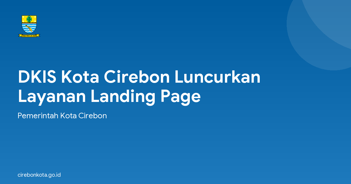 DKIS Kota Cirebon Luncurkan Layanan Landing Page