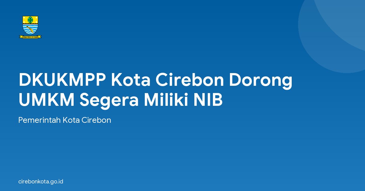 DKUKMPP Kota Cirebon Dorong UMKM Segera Miliki NIB