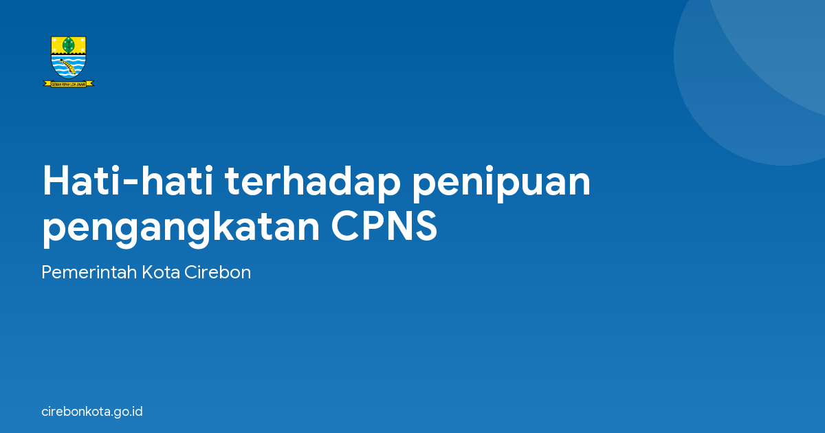 Hati-hati terhadap penipuan pengangkatan CPNS