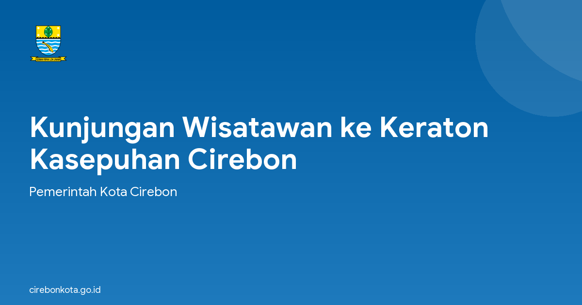 Kunjungan Wisatawan ke Keraton Kasepuhan Cirebon