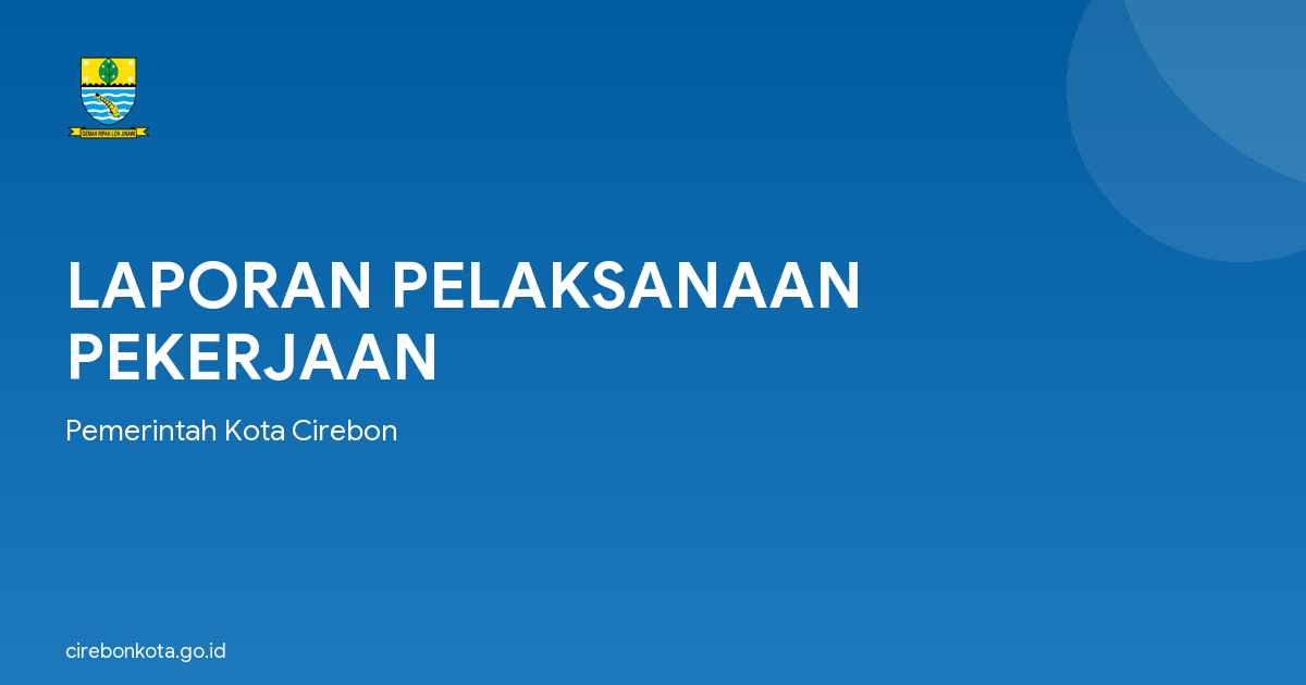 LAPORAN PELAKSANAAN PEKERJAAN