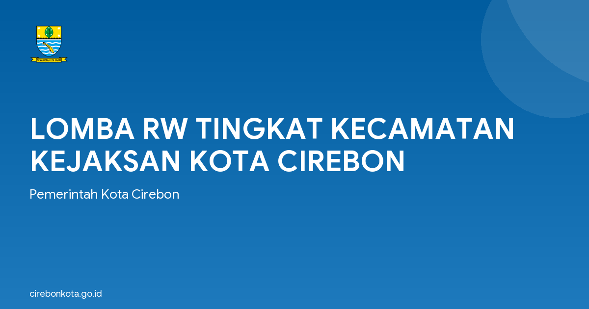 LOMBA RW TINGKAT KECAMATAN KEJAKSAN KOTA CIREBON