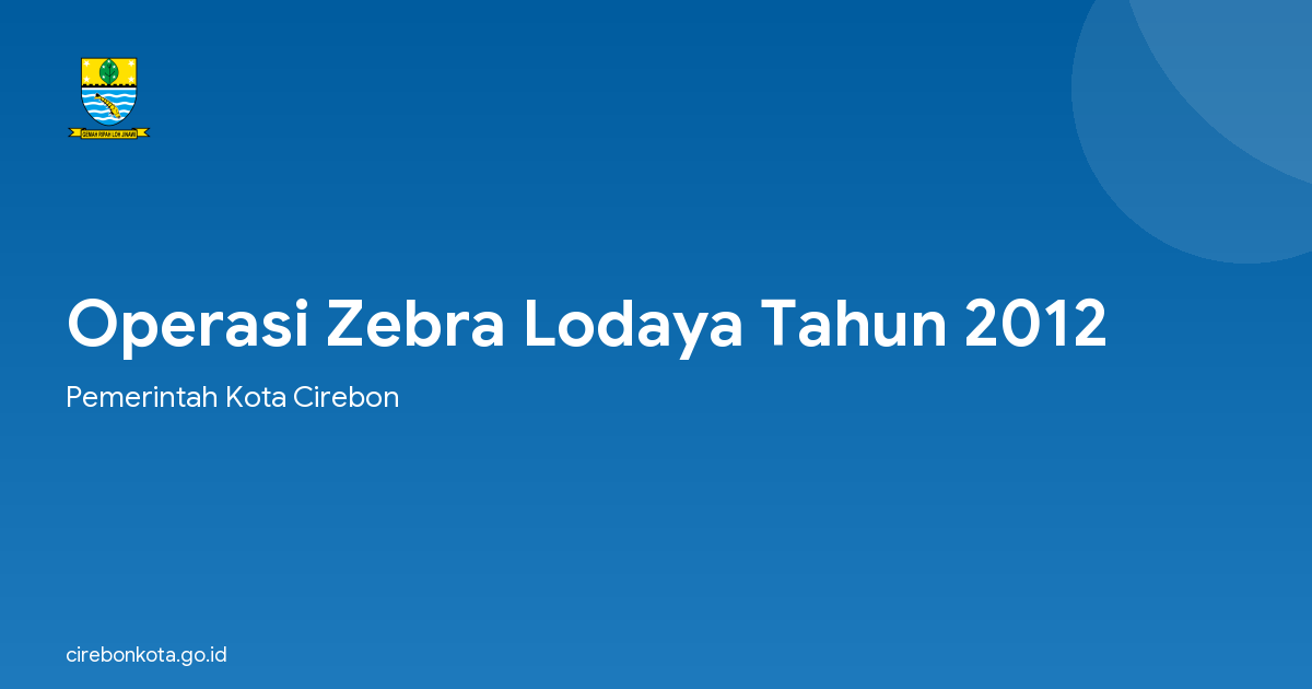 Operasi Zebra Lodaya Tahun 2012