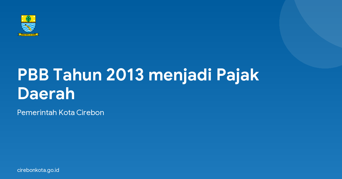 PBB Tahun 2013 menjadi Pajak Daerah