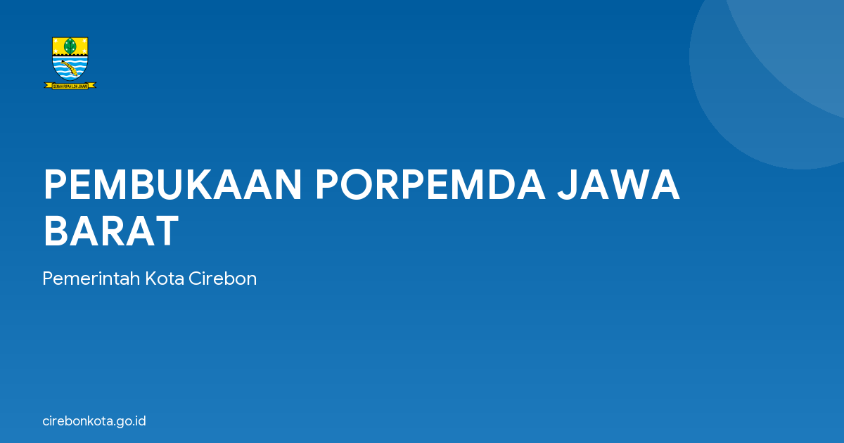 PEMBUKAAN PORPEMDA JAWA BARAT