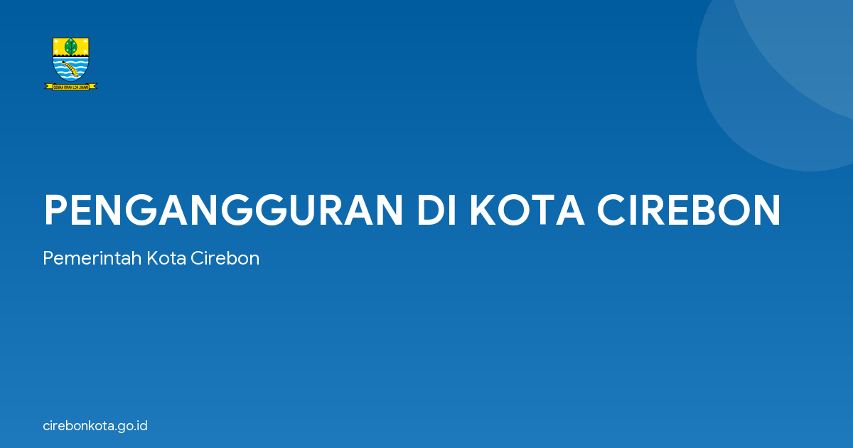 PENGANGGURAN DI KOTA CIREBON