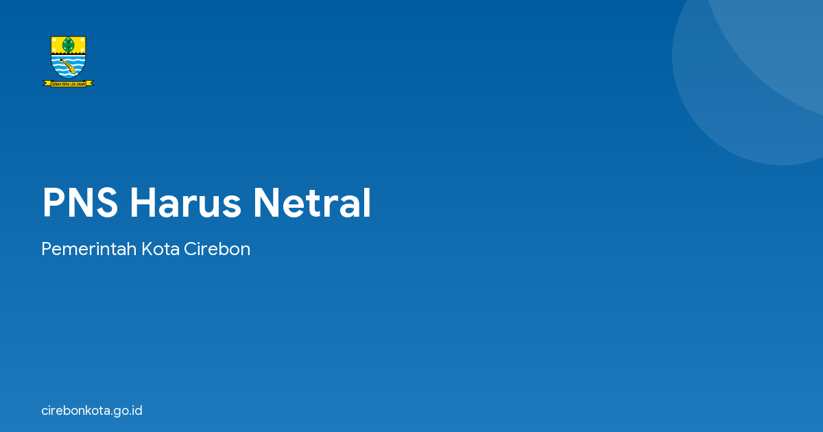 PNS Harus Netral
