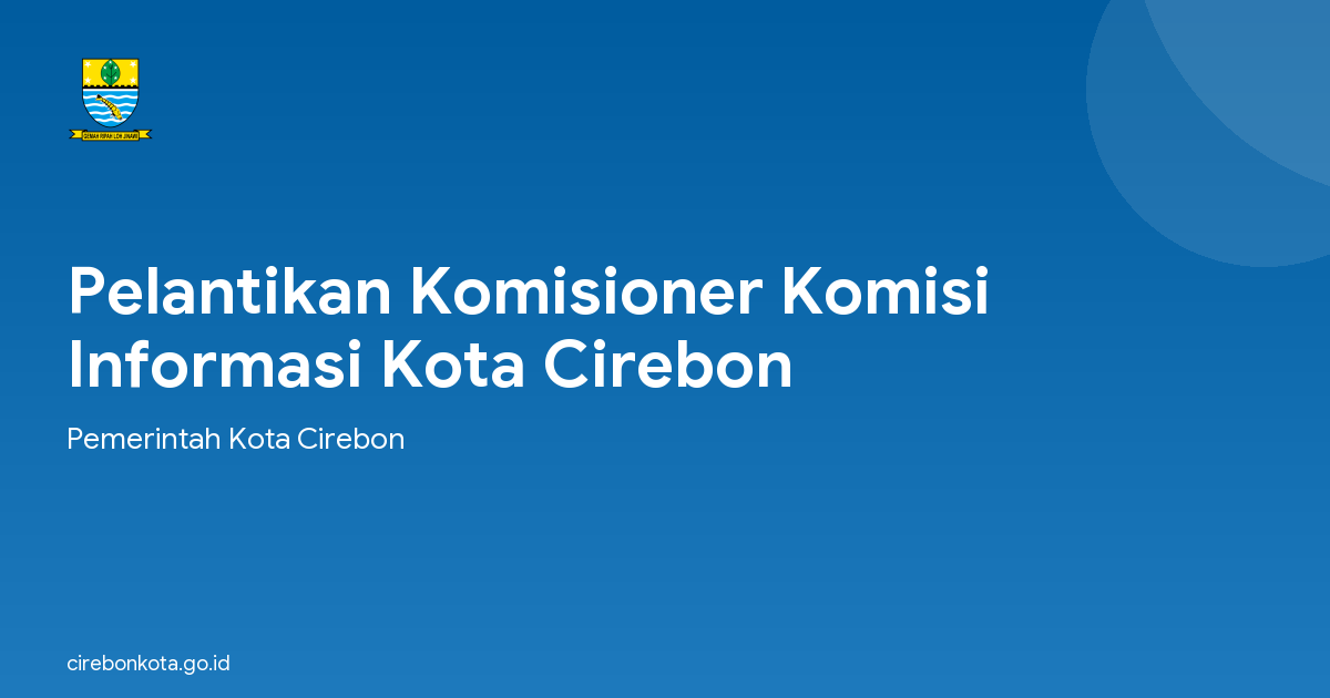 Pelantikan Komisioner Komisi Informasi Kota Cirebon