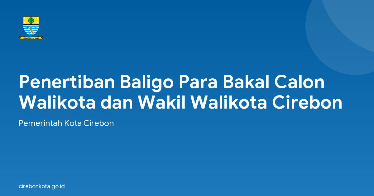 Penertiban Baligo Para Bakal Calon Walikota dan Wakil Walikota Cirebon