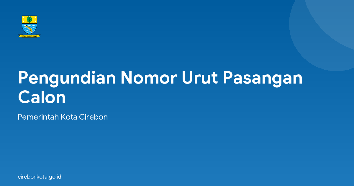 Pengundian Nomor Urut Pasangan Calon