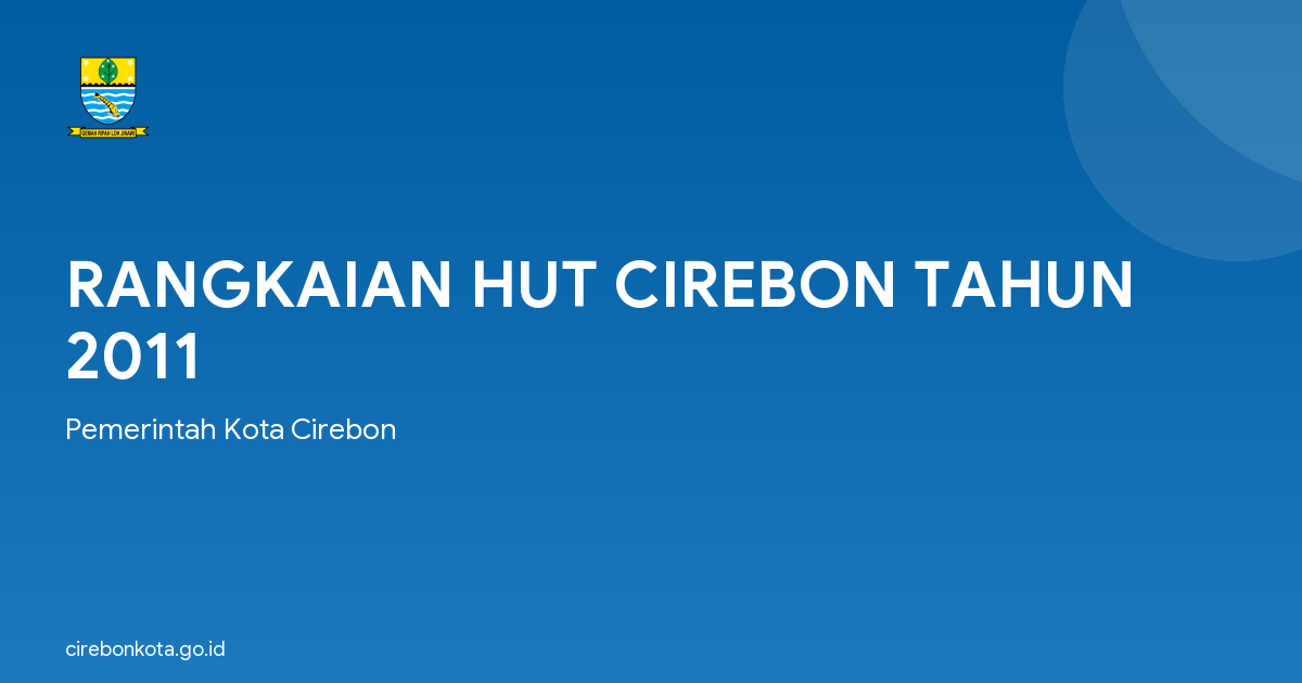 RANGKAIAN HUT CIREBON TAHUN 2011