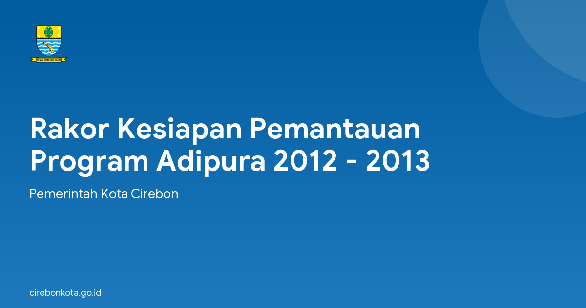 Rakor Kesiapan Pemantauan Program Adipura 2012 - 2013