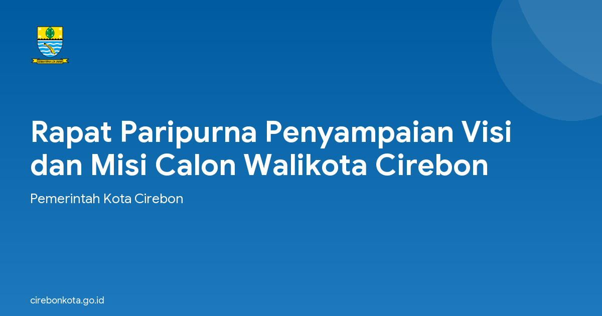 Rapat Paripurna Penyampaian Visi dan Misi Calon Walikota Cirebon