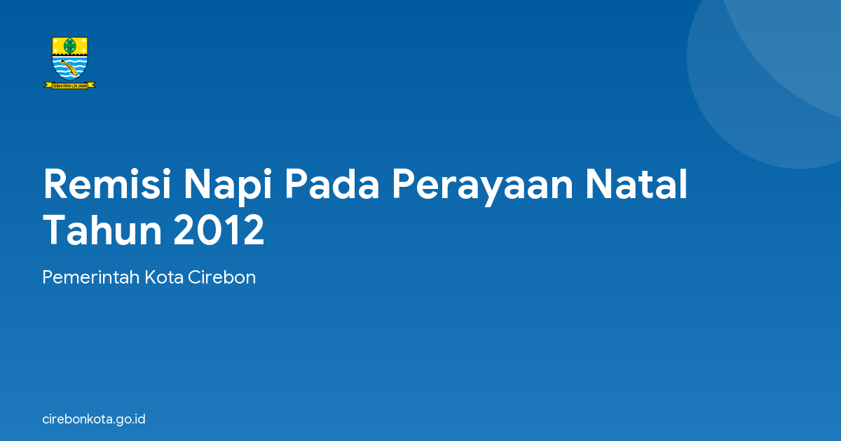 Remisi Napi Pada Perayaan Natal Tahun 2012