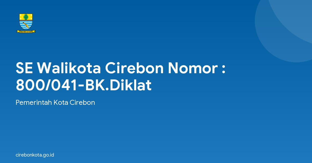 SE Walikota Cirebon Nomor : 800/041-BK.Diklat