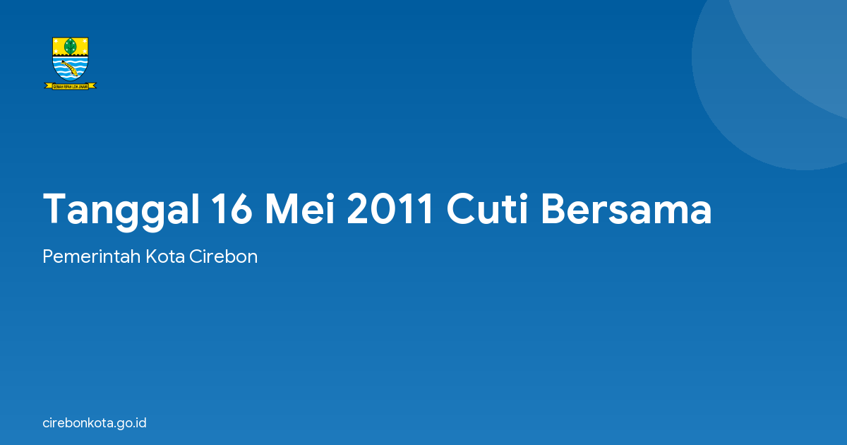 Tanggal 16 Mei 2011 Cuti Bersama