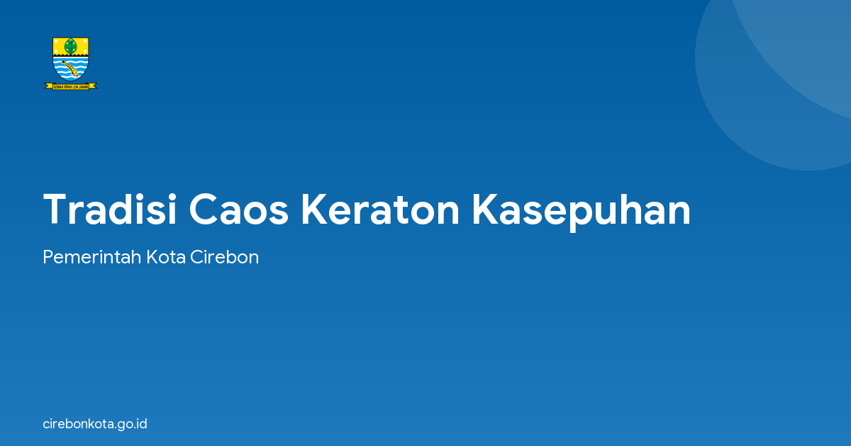 Tradisi Caos Keraton Kasepuhan