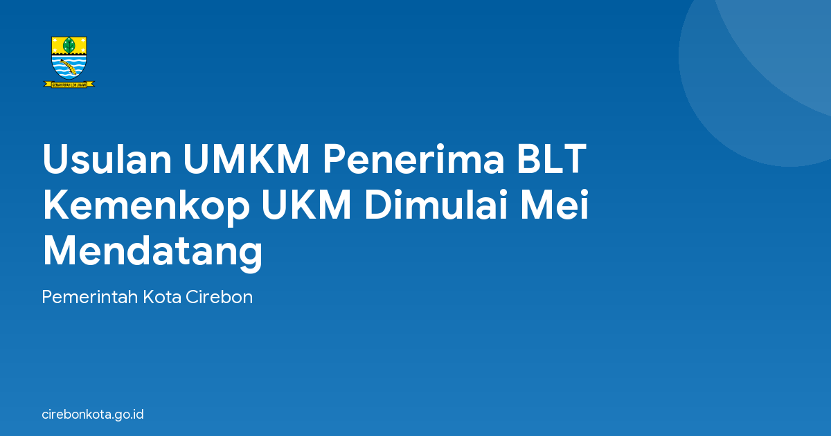 Usulan UMKM Penerima BLT Kemenkop UKM Dimulai Mei Mendatang